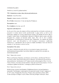 Antisemitism in Music: Ideas, Theories and Controversies ​ ​ Instructor: Anna Piotrowska ​ Semester: Summer Semester of 2015/2016 ​ No