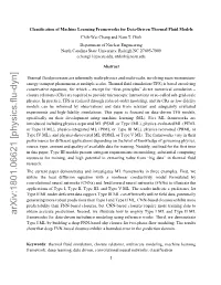 Classification of Machine Learning Frameworks for Data-Driven Thermal Fluid Models Chih-Wei Chang and Nam T