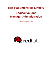 Red Hat Enterprise Linux 6 Logical Volume Manager Administration