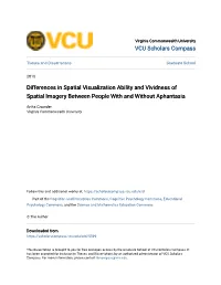 Differences in Spatial Visualization Ability and Vividness of Spatial Imagery Between People with and Without Aphantasia