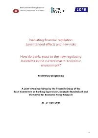 Evaluating Financial Regulation: (Un)Intended Effects and New Risks