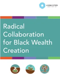 Radical Collaboration for Black Wealth Creation TABLE of CONTENTS