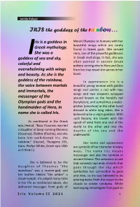 IRIS the Goddess of the Rainbow…