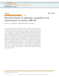 Structural Basis of Substrate Recognition and Translocation by Human ABCA4 ✉ Tian Xie 1,2, Zike Zhang1,2, Qi Fang1, Bowen Du1 & Xin Gong 1