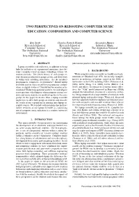 Two Perspectives on Rebooting Computer Music Education: Composition and Computer Science