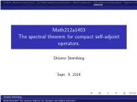 Math212a1403 the Spectral Theorem for Compact Self-Adjoint Operators