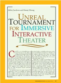 Unreal Tournament for Immersive Interactive �Theater
