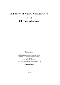 A Theory of Neural Computation with Clifford Algebras