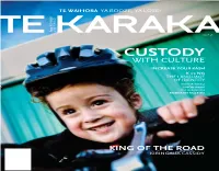 CUSTODY with CULTURE KIRINGAUA CASSIDY INCREASE YOURKA$H the LANGUAGE ROSEMARY Mcleod of IDENTITY TOM BENNION ARIANA TIKAO SIMON KAAN K Vsng 66/9/07 3:06:33 PM / 9