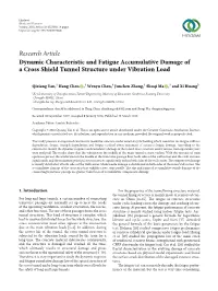 Dynamic Characteristic and Fatigue Accumulative Damage of a Cross Shield Tunnel Structure Under Vibration Load