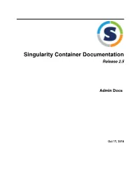 Singularity Container Documentation Release 2.5