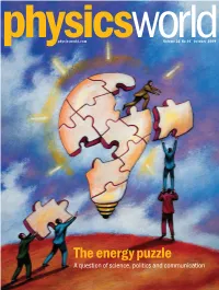 The Energy Puzzle a Question of Science, Politics and Communication JOIN the WINNING TEAM