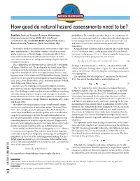 How Good Do Natural Hazard Assessments Need to Be?