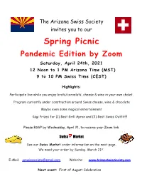 Spring Picnic Pandemic Edition by Zoom Saturday, April 24Th, 2021 12 Noon to 1 PM Arizona Time (MST) 9 to 10 PM Swiss Time (CEST)