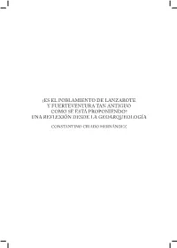 ¿Es El Poblamiento De Lanzarote Y Fuerteventura Tan Antiguo Como Se Está Proponiendo? Una Reflexión Desde La Geoarqueología
