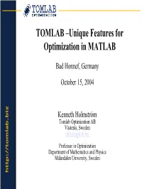 TOMLAB –Unique Features for Optimization in MATLAB