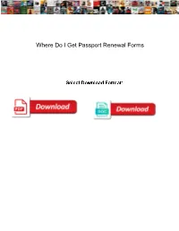 Where Do I Get Passport Renewal Forms