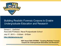 Building Realistic Forensic Corpora to Enable Undergraduate Education and Research