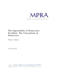 The Impossibility of Democratic Socialism: Two Conceptions of Democracy