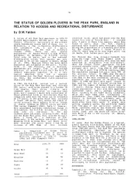 THE STATUS of GOLDEN PLOVERS in the PEAK PARK, ENGLAND in RELATION to ACCESS and RECREATIONAL DISTURBANCE by D.W.Yalden