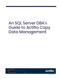 Microsoft SQL Server DBA's Guide to Actifio Copy Data Management