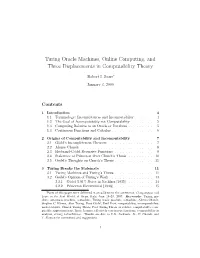 Turing Oracle Machines, Online Computing, and Three Displacements in Computability Theory