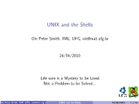 UNIX and the Shells