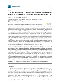 “But It's Just a Fish”: Understanding the Challenges of Applying the 3Rs