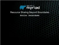 Myriad: Resource Sharing Beyond Boundaries