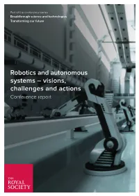 Robotics and Autonomous Systems – Visions, Challenges and Actions Conference Report