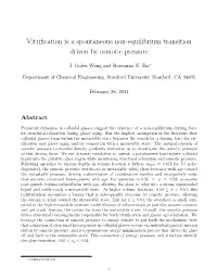 Vitrification Is a Spontaneous Non-Equilibrium Transition Driven By