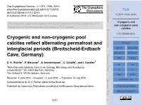 Cryogenic and Non-Cryogenic Pool Calcites