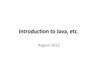 Introduc{On to Java, Etc
