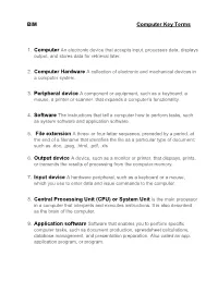BIM Computer Key Terms 8. Central Processing Unit (CPU) Or System