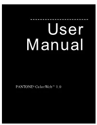 PANTONE® Colorwebtm 1.0 COLORWEB USER MANUAL