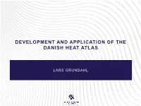 Development and Application of the Danish Heat Atlas
