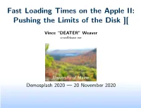 Fast Loading Times on the Apple II: Pushing the Limits of the Disk ][