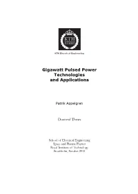 Gigawatt Pulsed Power Technologies and Applications