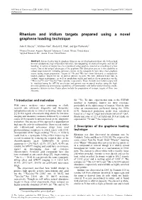 Rhenium and Iridium Targets Prepared Using a Novel Graphene Loading Technique