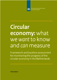 Circular Economy: What We Want to Know and Can Measure Framework and Baseline Assessment for Monitoring the Progress of the Circular Economy in the Netherlands