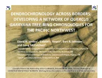 Dendrochronology Across Borders: Developing a Network of Quercus Garryana Tree-Ring Chronologies for the Pacific Northwest