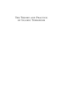 The Theory and Practice of Islamic Terrorism This Page Intentionally Left Blank the Theory and Practice of Islamic Terrorism