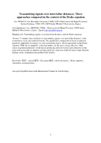 Transmitting Signals Over Interstellar Distances: Three Approaches