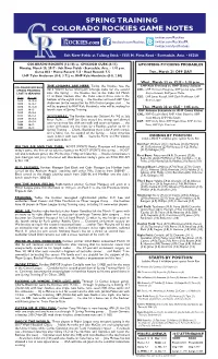 SPRING TRAINING COLORADO ROCKIES GAME NOTES Twitter.Com/Rockies Facebook.Com/Rockies Twitter.Com/Rockiespr Twitter.Com/Losrockies