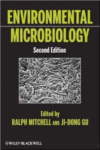 Environmental Microbiology, Second Edition Edited by Ralph Mitchell and Ji-Dong Gu Copyright © 2010 Wiley-Blackwell