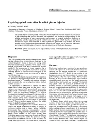 Repairing Spinal Roots After Brachial Plexus Injuries
