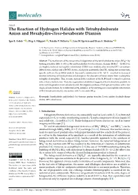 The Reaction of Hydrogen Halides with Tetrahydroborate Anion and Hexahydro-Closo-Hexaborate Dianion