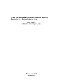 If Only for the Length of a Lucha: Queer/Ing, Mask/Ing, Gender/Ing and Gesture in Lucha Libre