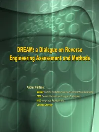 DREAM: a Dialogue on Reverse Engineering Assessment And