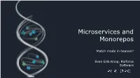 Microservices and Monorepos